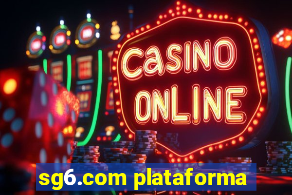 sg6.com plataforma